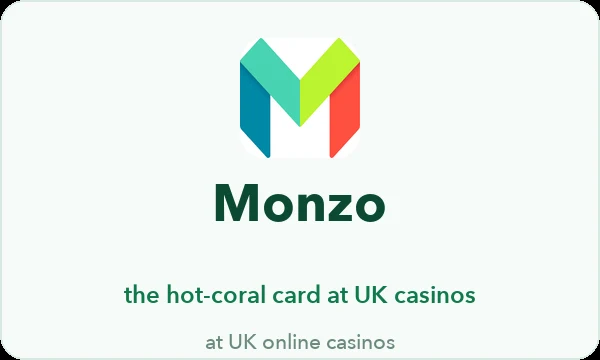 Monzo casinos UK — the hot coral Debit Mastercard at UKGC cashiers