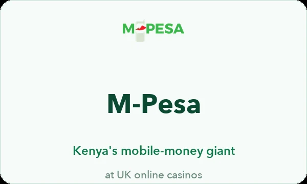 M-Pesa casinos UK — why Kenya's mobile-money system that reshaped East African betting never reaches a UKGC cashier
